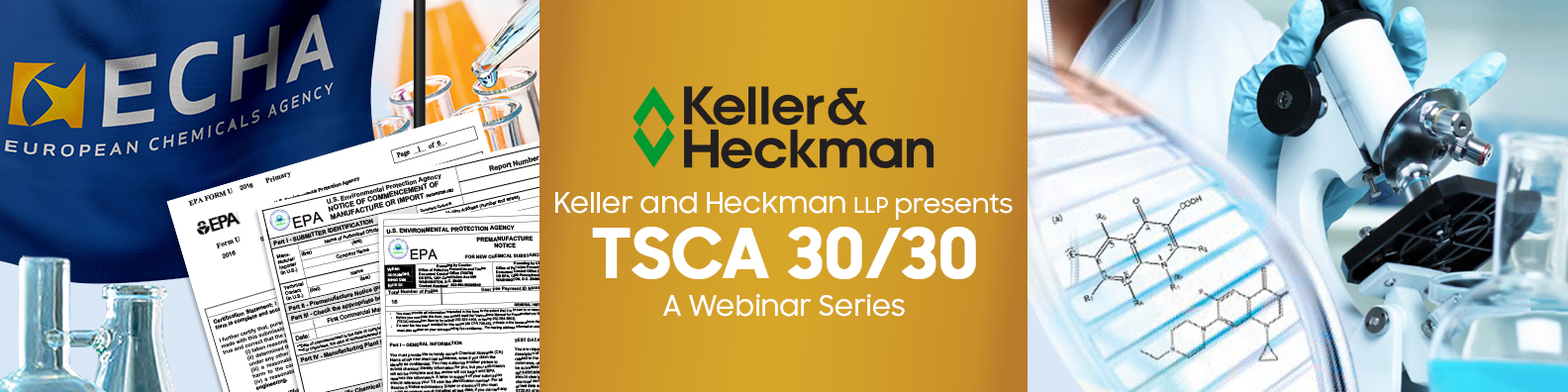 Keller and Heckman TSCA 30/30 Webinar Banner; contains visuals of chemical evaluations